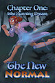 New Normal - Issue 2 - Chap 1: The Running Dream