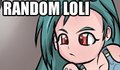 Random Loli is Random by MakoRuu