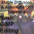SD & A1111 Tutorial 3: Basic GIMP Editing
