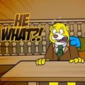 "HE WHAT?!"