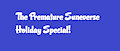 The Premature Suneverse Holiday Special by TheSuneverse