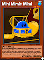 Mini Mimic Mimi