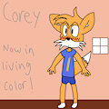 Corey: Now In Living Color!