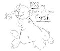 KISS MY FLUFFY ASS YOU FREAK