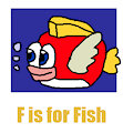 F is for Fish Parody #1 - Cheep Cheep