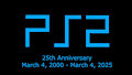 PlayStation 2 25th Anniversary (2000 - 2025)