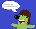 Happy Birthday AnthonitecusBlueWolf by DarrenEwertChannel