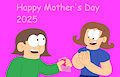 Happy Mother's Day 2025