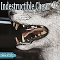 Indestructible Chew Early Access by SpruceTheDeer