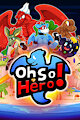 Oh So Hero! Act 1 is now available! by FullFrontalFrog