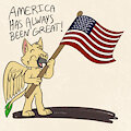America Has Always Been Great! by ipsiete