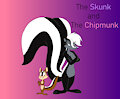 The Skunk and the Chipmunk by HaresenTortoise1995