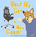 Help me Get a New Chair