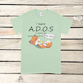 I have A.D.O.S Shirt by StickyPawsPrinting