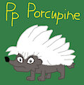 P is for Porcupine #2 (My Version) - Porcupine (SheZow)