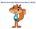 About Scaredy Squirrel in Dave's Body