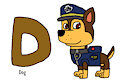 D - Dog Idea #1 Character: Chase by CaribbeanForever1