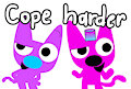 COPE HARDER by MrWubbster