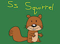S is for Squirrel #2 (My Version) - Squirt the Flying Squirrel by ToonDisneyXD2009