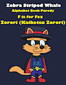 Zebra Striped Whale Alphabet Book Parody: Zorori (Kaiketsu Zorori)