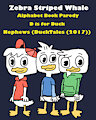 Zebra Striped Whale Alphabet Book Parody: Nephews (DuckTales (2017))