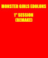 Monster Girls Edolons 1° session (remake)