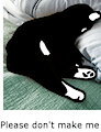 dont make me,,,