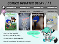 Comics Updates Delay !!! 😭 by SilverTyler25