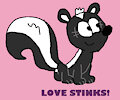 Love Stinks with Ann the Skunk