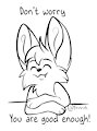 Dont worry - You are good enough! by fennekfuchs