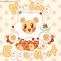 (OC) Feeling Eggcelent
