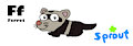 F is for Ferret #4 (My Version) - Ferret