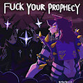 Fuck Your Prophecy - Chapter Five by kimberlyeab