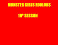 Monster Girls Edolons 10&ordm; sesson by marlon64