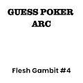 Flesh Poker #4: Guess Poker Arc by packwrwine