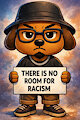 No Room For Racism by DaniDaDoge22