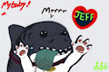 IT'S JEFF!!!!!! (my baby) by SomeStickyGoo
