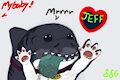 IT'S JEFF!!!!!! (my baby) by SomeStickyGoo