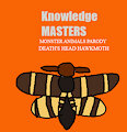Monster Animals Parody: Death's Head Hawkmoth by ChavoAndFriends