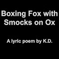 Boxing Fox with Smocks on Ox