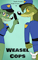 Weasel Cops by KendraEevee