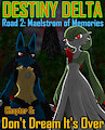 (FANFIC) Destiny Delta - Road 2: Maelstrom of Memories - Chapter 5 - Don't Dream It's Over by DeltaFlame