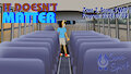 WIP - It Doesn&rsquo;t Matter &ndash; Zone 2, Scene 3 - 07/03