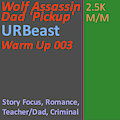 Warm Up 003 Wolf Assassin Dad 'Pickup' by URBeast