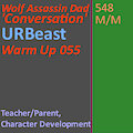 Warm Up 055 Wolf Assassin Dad 'Conversation'