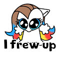I frew up