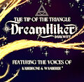 The Tip of the Triangle Episode 4: The DreamHiker Teaser by Darkwitt