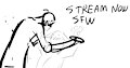 Stream now! [SFW]