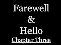 Farewell and Hello chapter 3 by NamikiBlue