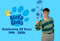 Blue's Clues Celebrating 30 Years by FoxLover2002